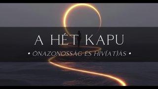 7. nap - Önazonosság és hív(at)ás