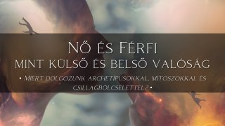 1.4. - Miért dolgozunk archetípusokkal, mítoszokkal és csillag